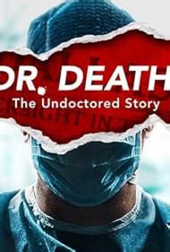 Dr Death Undoctored